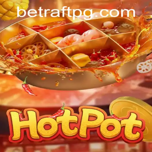 Exploring the Engaging World of Hotpot: A Dive into Raftpg PH Login