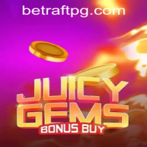 Explore the Thrills of JuicyGemsBonusBuy and Raftpg PH Login