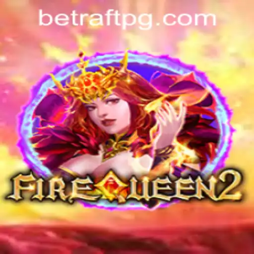 Unveiling FireQueen2 - An Adventure Awaits with Raftpg PH Login