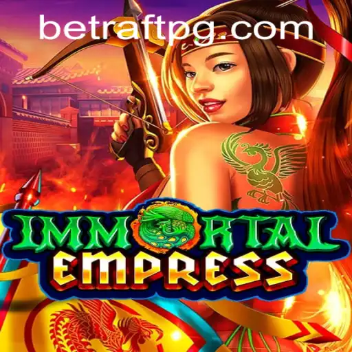 Immortal Empress: A Revolutionary RPG Experience