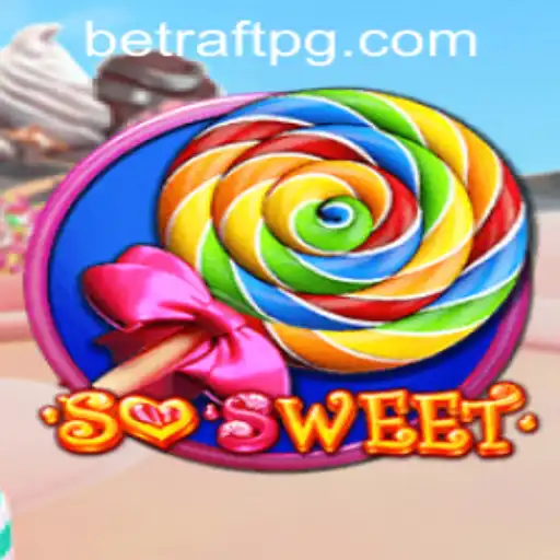 SoSweet: A Sweet Adventure into the World of Raftpg PH