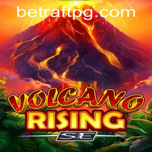 Exploring the Adventures in VolcanoRisingSE and Raftpg PH Login